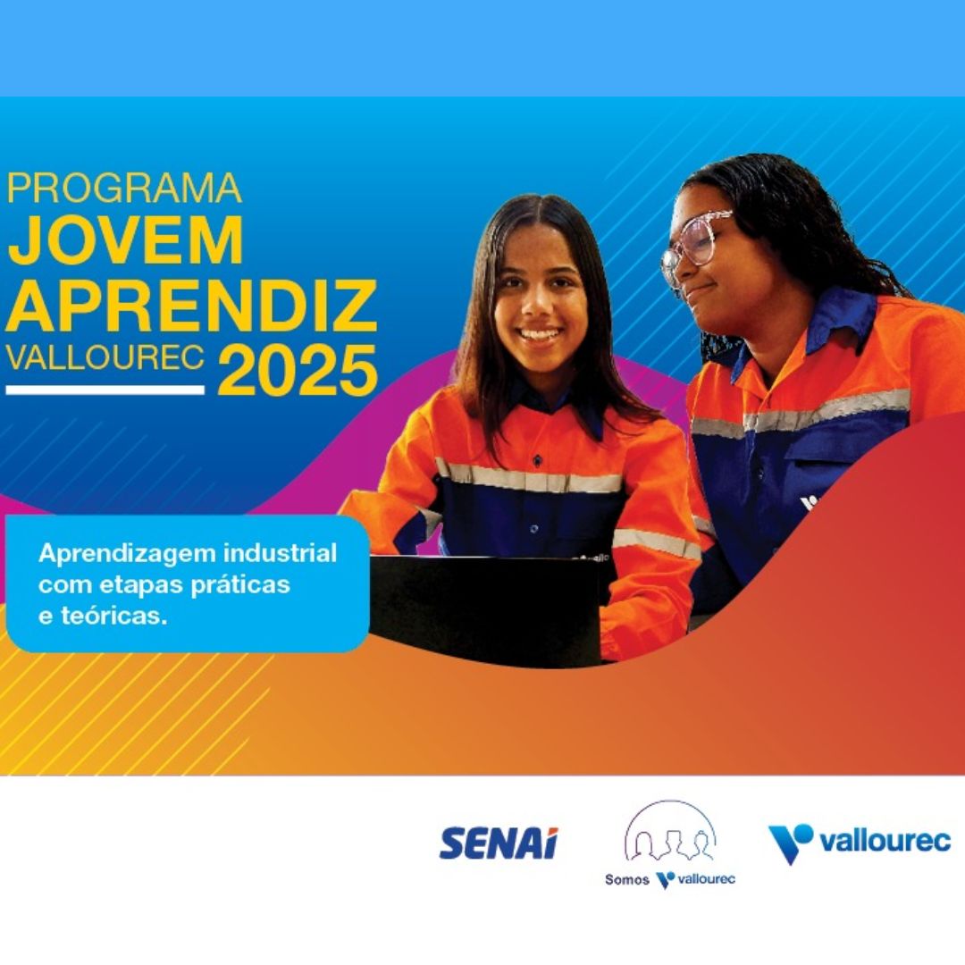 A VALLOUREC ABRE INSCRIÇÕES PARA O PROGRAMA JOVEM APRENDIZ, OFERECENDO COM BOLSA AUXÍLIO E OUTROS BENEFÍCIOS