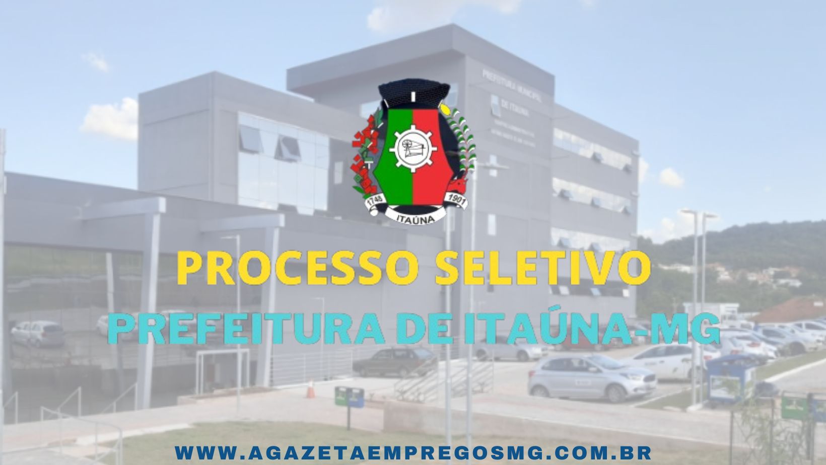 PREFEITURA MUNICIPAL DE ITAÚNA PUBLICA EDITAL PARA PROCESSO SELETIVO SIMPLIFICADO