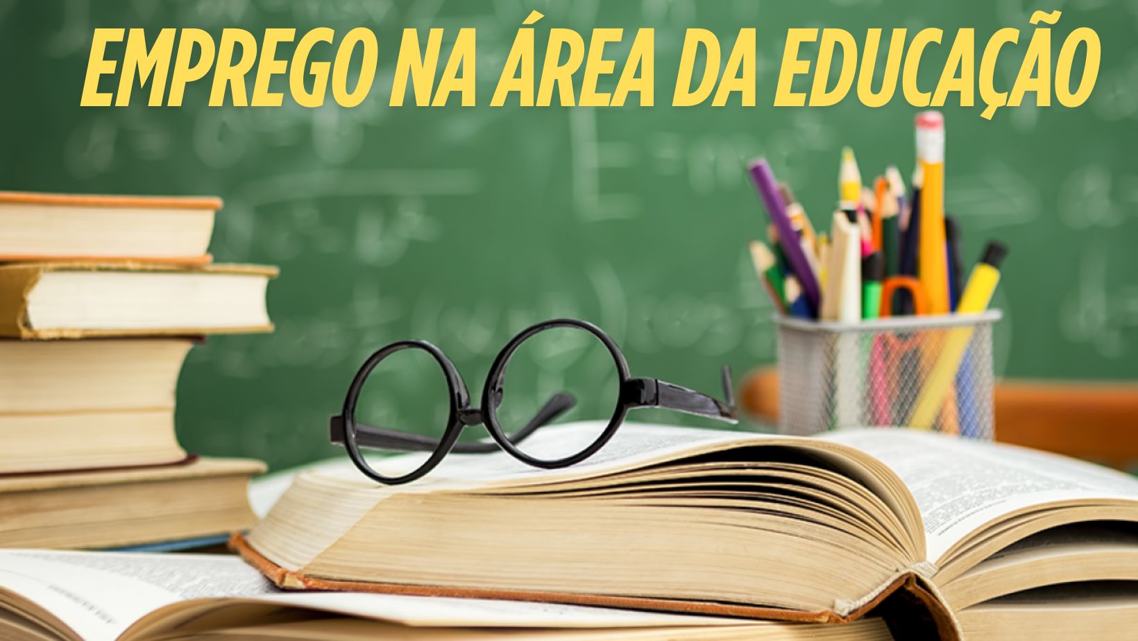 VAGAS DE EMPREGO E ESTÁGIO PARA ÁREA EDUCACIONAL