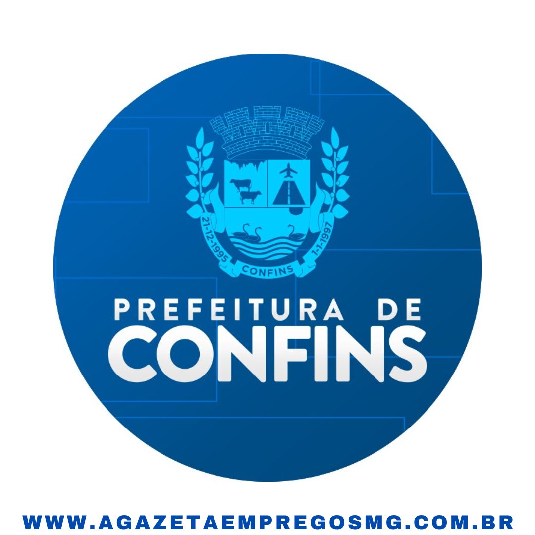 PROCESSO SELETIVO SIMPLIFICADO - PREFEITURA MUNICIPAL DE CONFINS