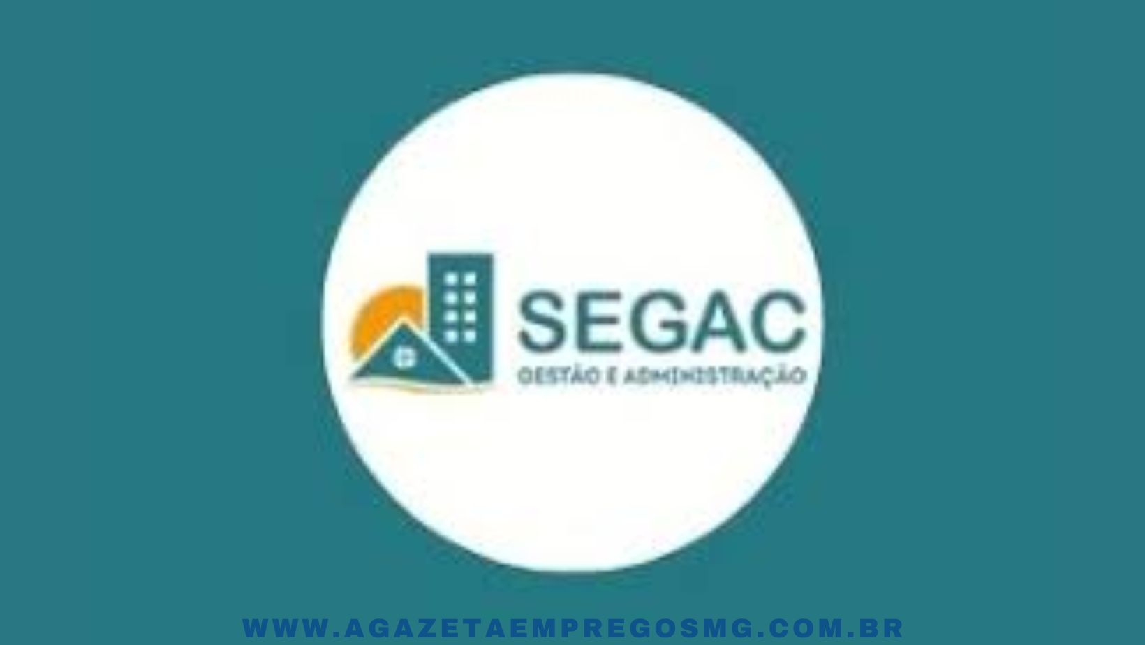 SEGAC ADMITE PROFISSIONAIS