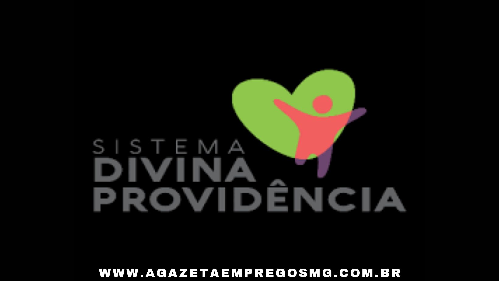 SISTEMA DIVINA PROVIDÊNCIA ESTÁ RECRUTANDO DIVERSOS PROFISSIONAIS