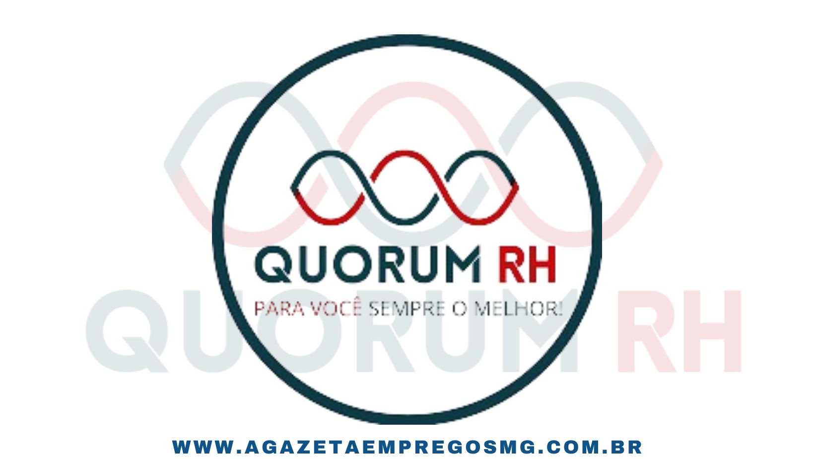 PROCESSO SELETIVO ABERTO PELA QUORUM