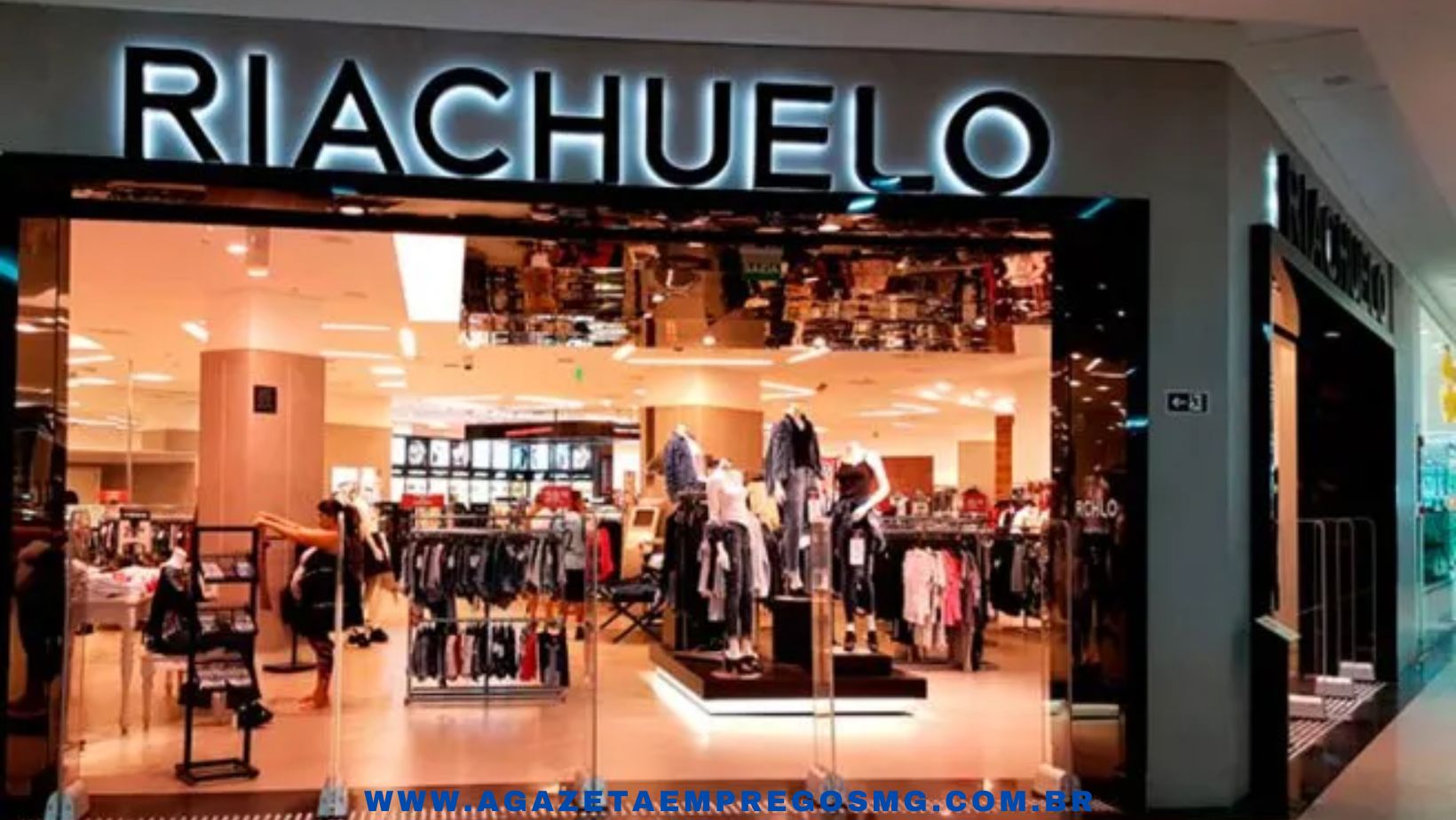 RIACHUELO ABRE VAGAS DE EMPREGO OFERECENDO VÁRIOS BENEFÍCIOS