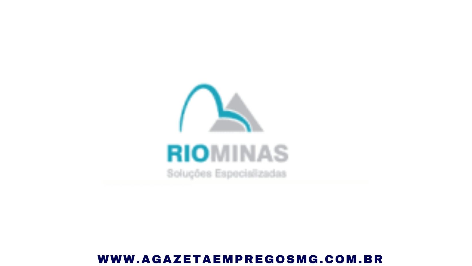 RIO MINAS SELECIONA NOVOS CANDIDATOS