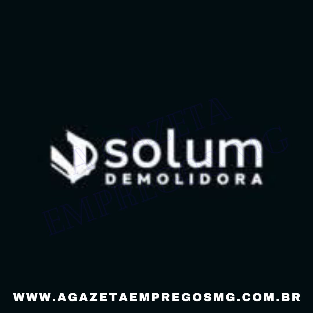 SOLUM ABRE CONTRATAÇÕES PARA DIVERSAS ÁREAS